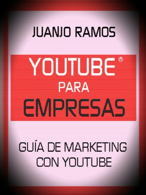 cover image of Youtube para empresas. Guía de Marketing con Youtube